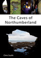 Book cover of: Caves of Northumberland. By: Chris Scaife