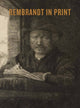 Book cover of: Rembrandt in Print. By: An Van Camp