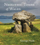 Book cover of: Neolithic Tombs of Wales