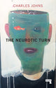 Book cover of: Neurotic Turn. By: Charles Johns