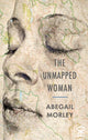 Book cover of: Unmapped Woman. By: MORLEY