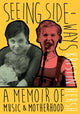 Book cover of: Seeing Sideways. By: Kristin Hersh