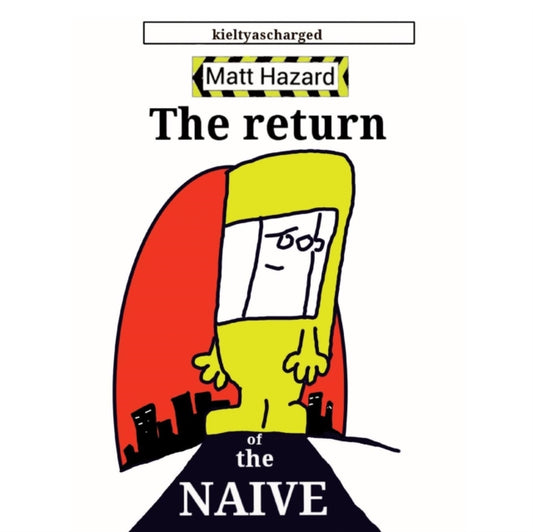 Return of the Naive 9781911048312 Paul Kielty