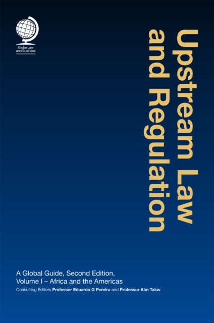 Book cover of: Upstream Law and Regulation. By: Eduardo G. Pereira