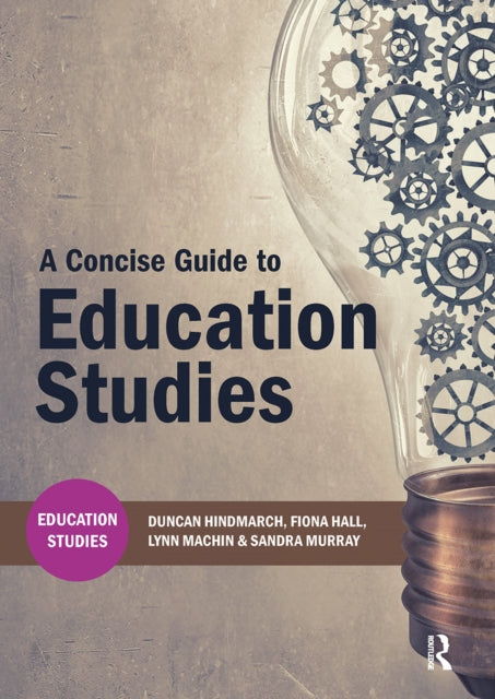 Book cover of: Concise Guide to Education Studies. By: Duncan Hindmarch