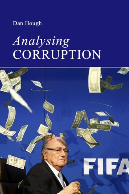 Book cover of: Analysing Corruption. By: Dan Hough