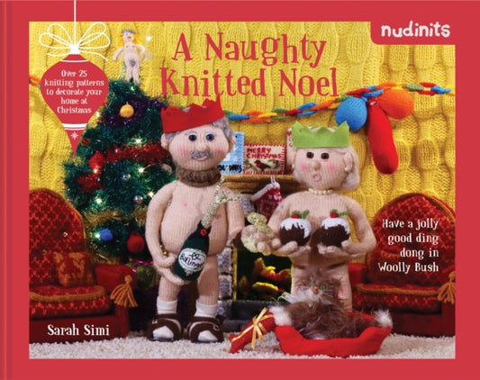 Book cover of: Nudinits: A Naughty Knitted Noel. By: Sarah Simi