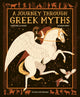 Book cover of: A Journey Through Greek Myths. By: Marchella Ward