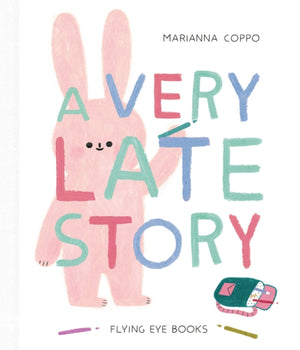 Very Late Story