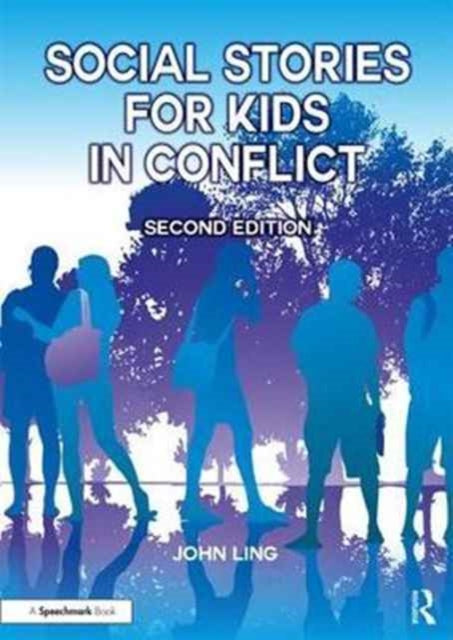 Book cover of: Social Stories for Kids in Conflict. By: John Ling