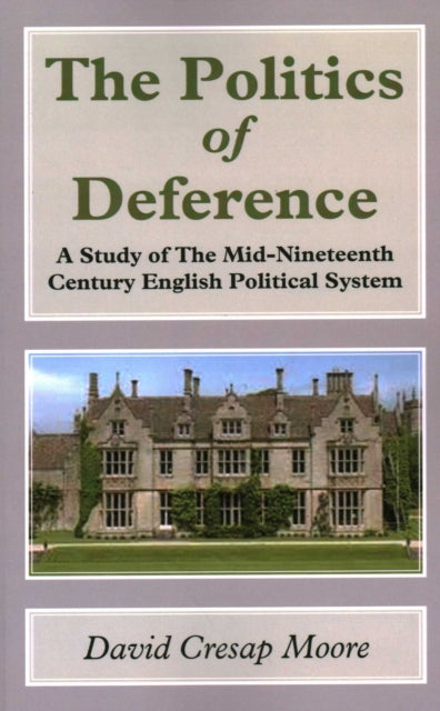 Book cover of: Politics of Deference. By: David Cresap Moore