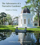 Book cover of: Adventures of a Narrative Gardener: Creating a Landscape of Memory. By: Ronald L. Fleming