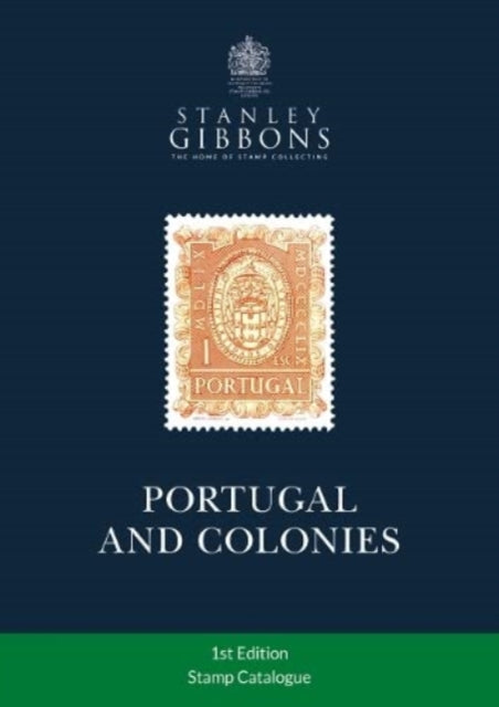 Book cover of: Portugal & Colonies Stamp Catalogue 1st Edition