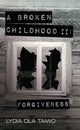 Book cover of: Broken Childhood. By: Lydia Ola Taiwo