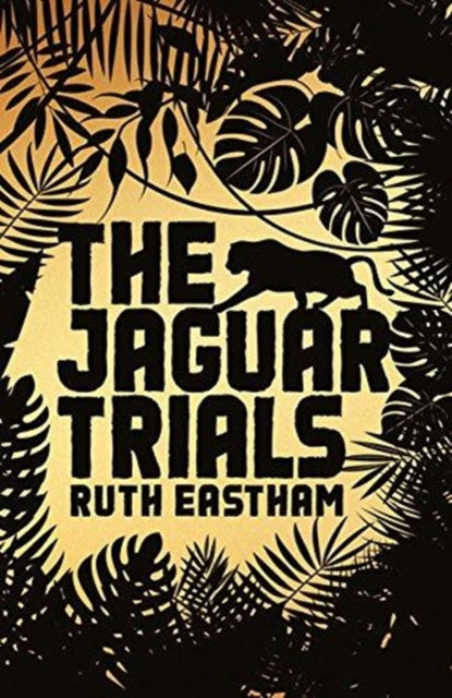 Book cover of: Jaguar Trials. By: Ruth Eastham