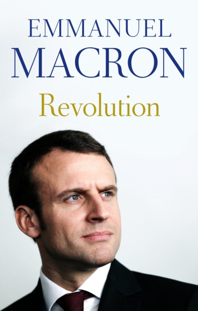 Book cover of: Revolution. By: Emmanuel Macron