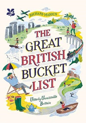 Great British Bucket List, Utterly Unmissable Britain