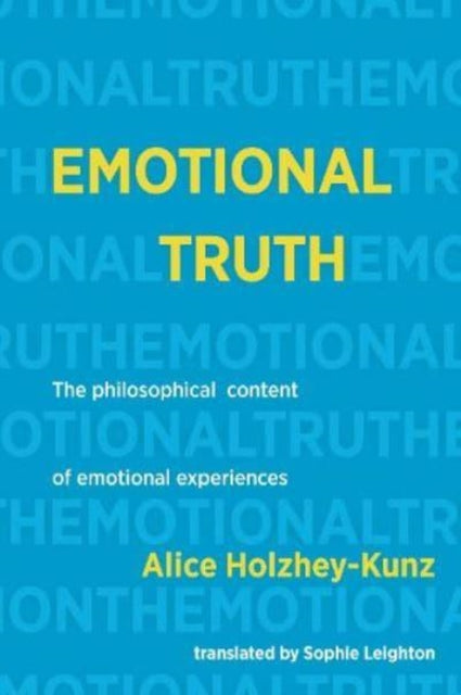 Book cover of: Emotional Truth. By: HOLZHEY-KINZ
