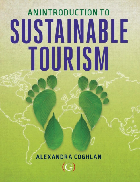 Book cover of: Introduction to Sustainable Tourism. By: Alexandra Coghlan