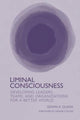 Book cover of: Liminal Consciousness