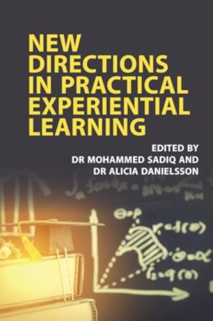 Book cover of: New Directions in Practical Experiential Learning. By: Danielsson SADIQ