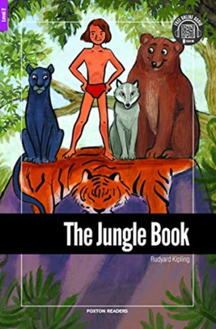 Book cover of: Jungle Book - Foxton Reader Level-2 (600 Headwords A2/B1) with free online AUDIO