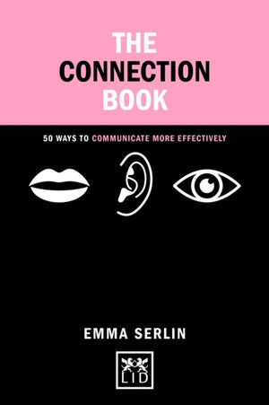 Connection Book: 50 Ways To Communicate More Effectively