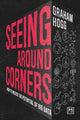 Book cover of: Seeing Around Corners. By: Graham Hogg