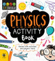 Book cover of: Physics Activity Book. By: Jenny Jacoby
