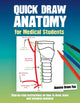 Book cover of: Quick Draw Anatomy for Medical Students. By: Joanna Oram Fox