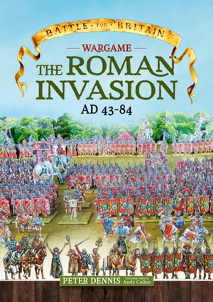 Wargame - The Roman Invasion, AD 43-84