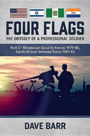 Four Flags: The Odyssey of a Professional Soldier. Part 2