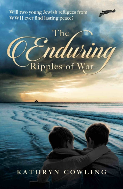 Book cover of: Enduring Ripples of War. By: Kathryn Cowling