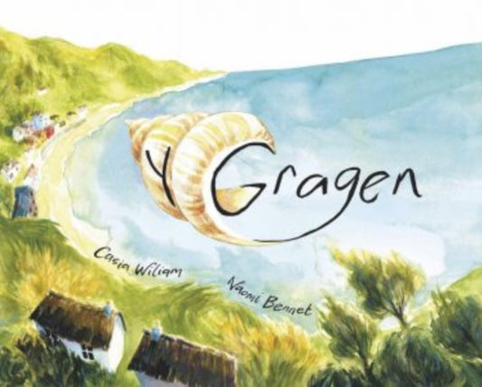 Book cover of: Y Gragen. By: Casia Wiliam