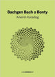 Book cover of: Bachgen Bach o Bonty