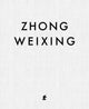 Book cover of: Zhong Weixing. By: Zhong Weixing