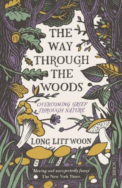 Way Through the Woods, overcoming grief through nature 9781911617389 Long Litt Woon