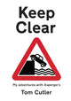 Book cover of: Keep Clear. By: Tom Cutler