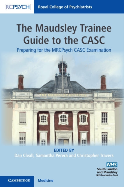 Book cover of: Maudsley Trainee Guide to the CASC. By: Dan Cleall