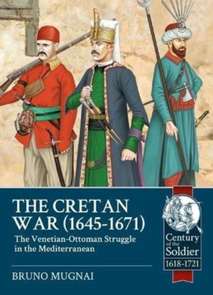 The Cretan War, 1645-1671