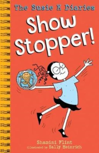 Book cover of: Show Stopper! The Susie K Diaries. By: Shamini Flint