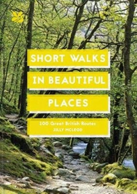 Book cover of: Short Walks in Beautiful Places. By: Jilly MacLeod