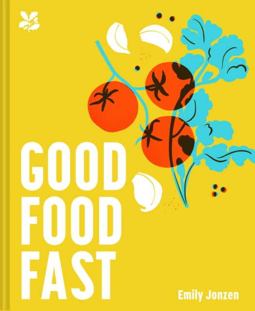 Book cover of: Good Food Fast. By: Emily Jonzen