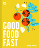 Book cover of: Good Food Fast. By: Emily Jonzen