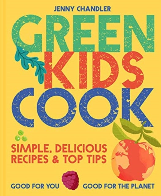 Book cover of: Green Kids Cook. By: Jenny Chandler