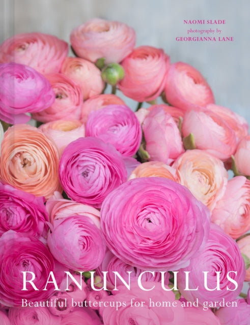 Book cover of: Ranunculus. By: Naomi Slade