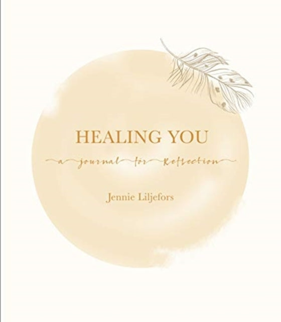 Book cover of: Healing You. By: Jennie Liljefors