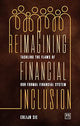 Book cover of: Reimagining Financial Inclusion. By: Erlijn Sie