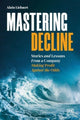 Book cover of: Mastering Decline. By: Alain Liebaert