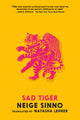 Sad Tiger 9781911710202 Neige Sinno